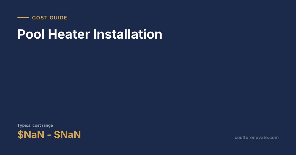 Pool Heater Installation Cost in 2026